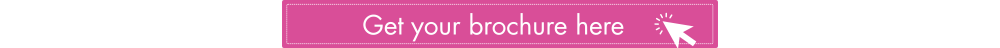Get your brochure here.